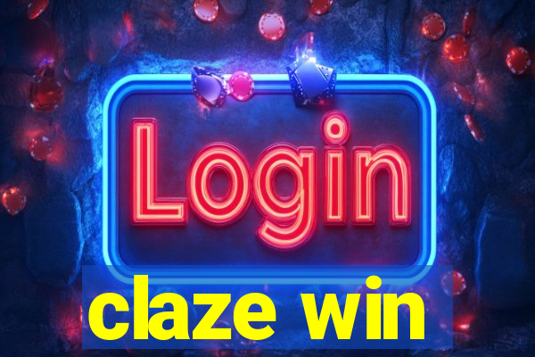 claze win